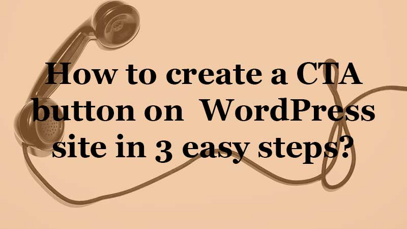 create-a-cta-button using wordpress