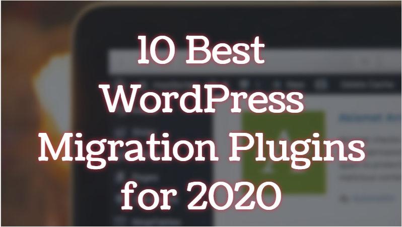 best wordpress migration plugin for 2020
