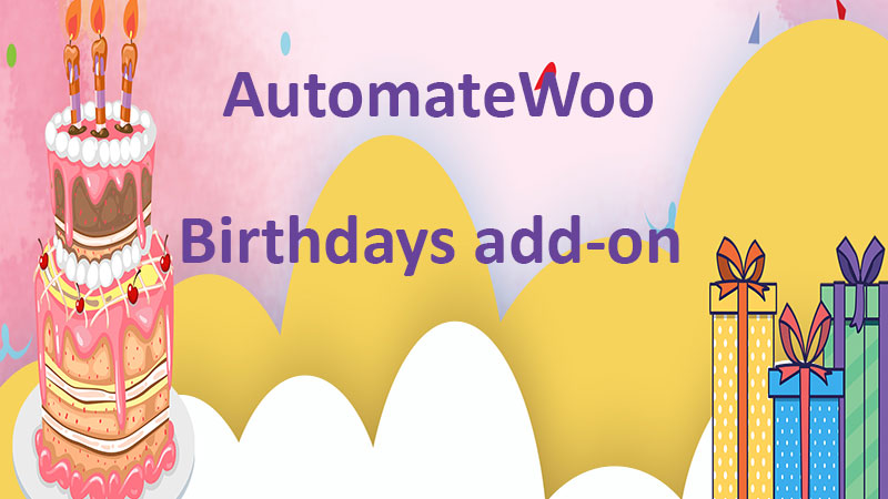 AutomateWooBirthdays-add-on