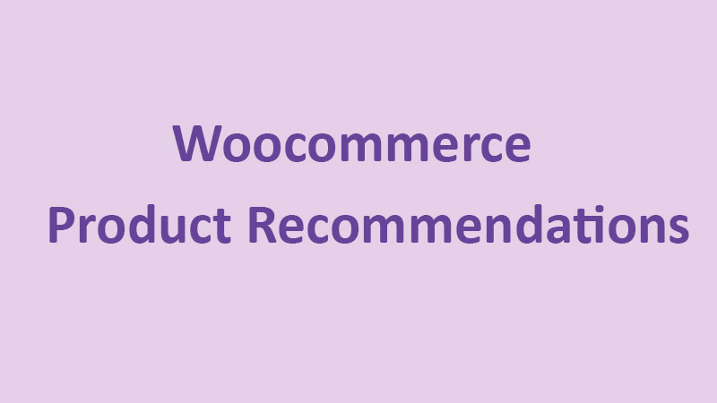 woocommerce-product-recommendation plugin to increase sales