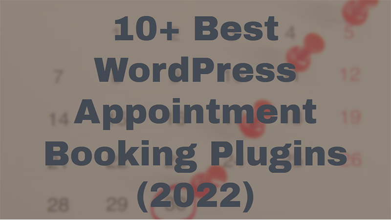 10+-Best-WordPress-Appointment-Booking-Plugins-(2022)