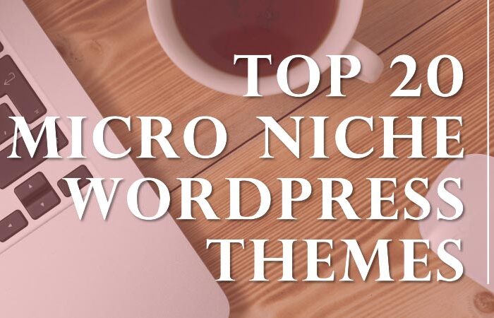 Top-20-Micro-Niche-WordPress-Themes