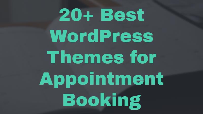20+-Best-WordPress-Themes-for-Appointment-Booking-(2022)