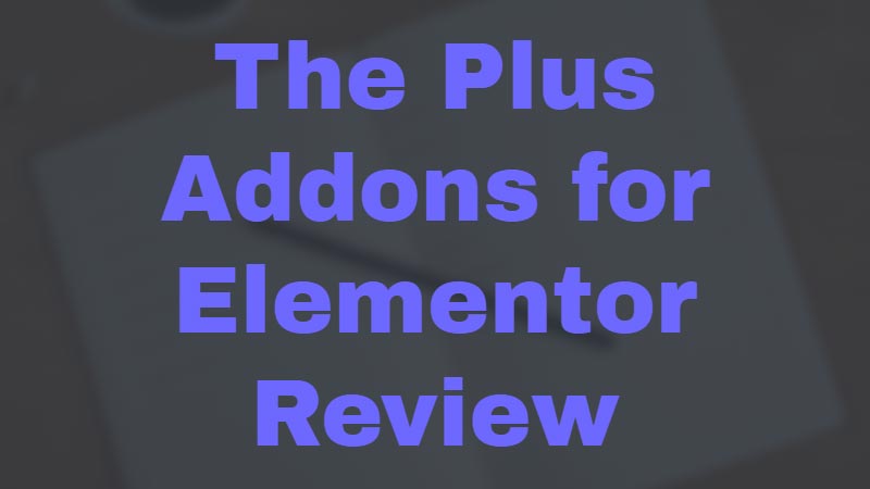 the-plus-addons-for-elementor-reviews-2022