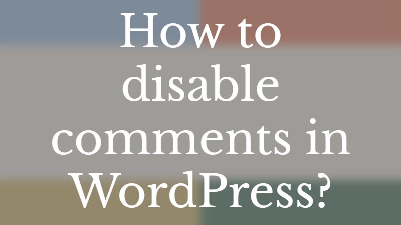 disable-comments-in-wordpress