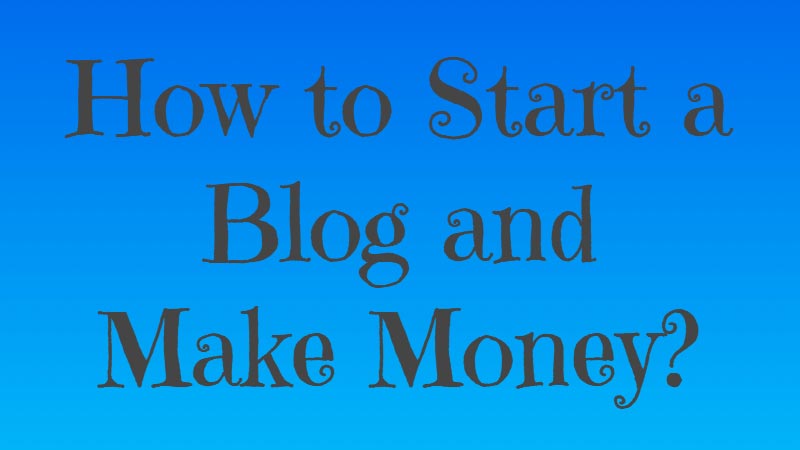 start-a-blog-and-make-money-2024