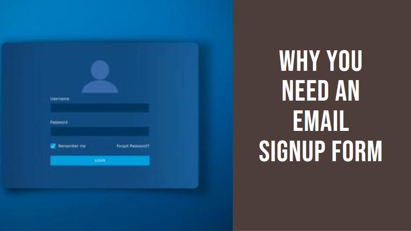 Why-You-Need-an-Email-Signup-Form