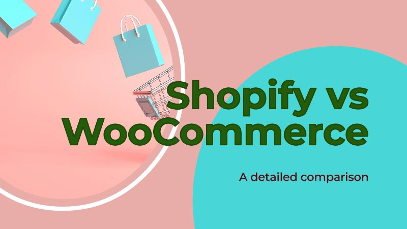 Shopify-vs-WooCommerce-detailed-comparison