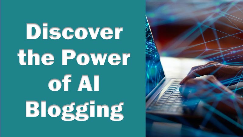 Discover-the-Power-of-AI-Blogging